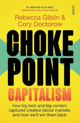 Chokepoint Capitalism [solo in inglese]