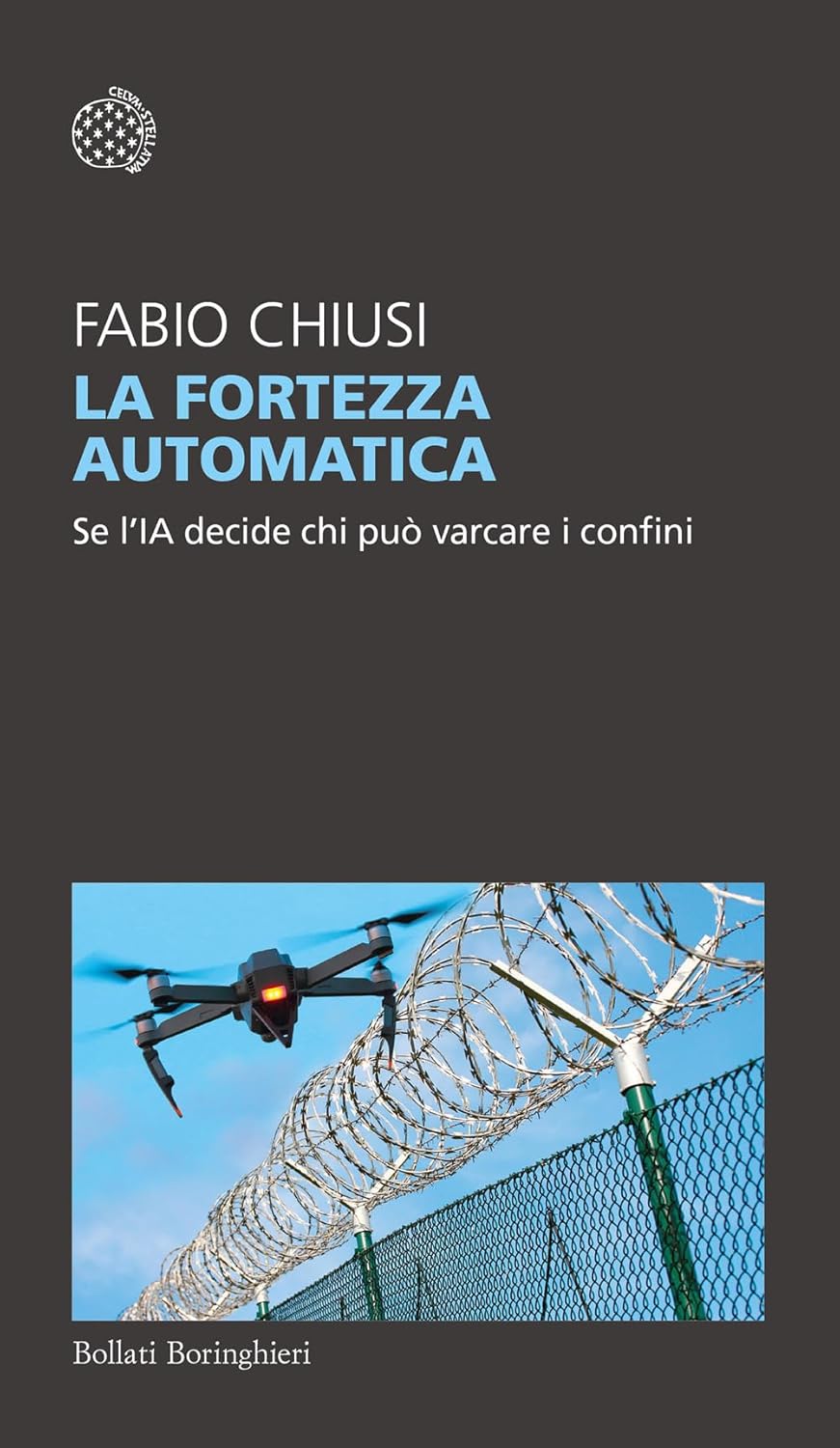 La fortezza automatica. Se l'IA decide chi può varcare i confini